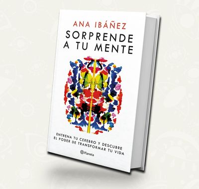 Sorprende a tu mente - Ana Ibañez Sorprende a tu mente - Ana Ibañez