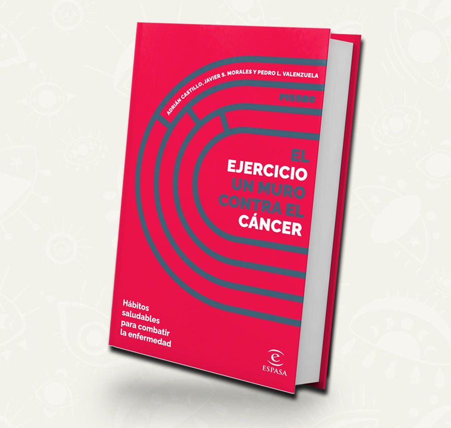 El ejercicio un muro contra el cancer  - Adrián Castillo, Javier S. Morales, Pedro L. Valenzuela