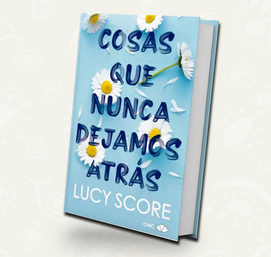 Cosas que nunca dejamos atras | Lucy Score