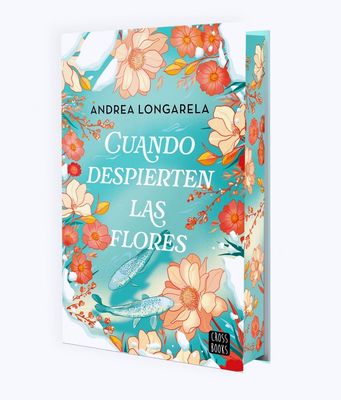 Cuando despierten las flores | Andrea Longarela
