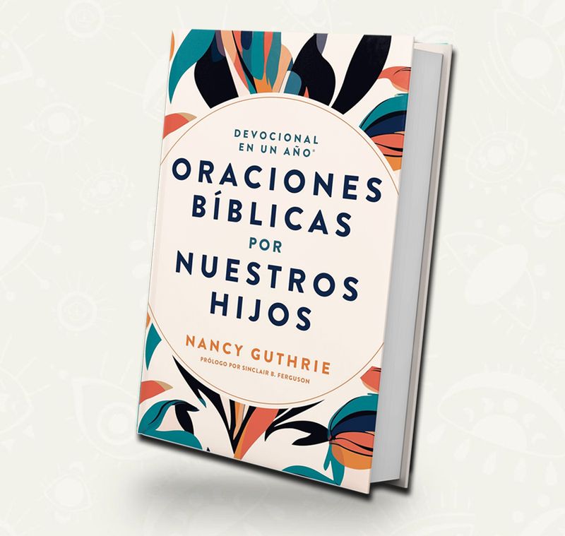 Devocional en un Año: Oraciones Bíblicas por Nuestros Hijos