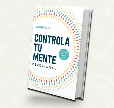 Controla Tu Mente | Devocional
