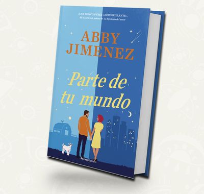 Parte de tu Mundo | Abby Jimenez - Booket