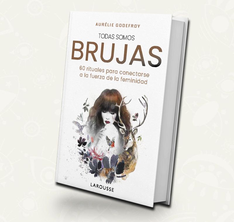 Todas Somos Brujas | Aurélie Godefroy