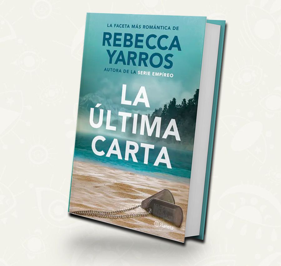 La ultima carta / Rebecca Yarros