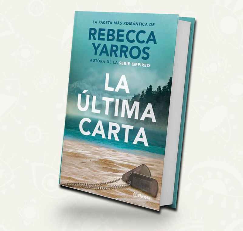 La ultima carta / Rebecca Yarros