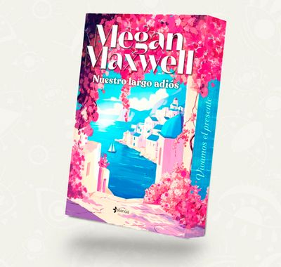 Nuestro largo adios / Megan Maxwell