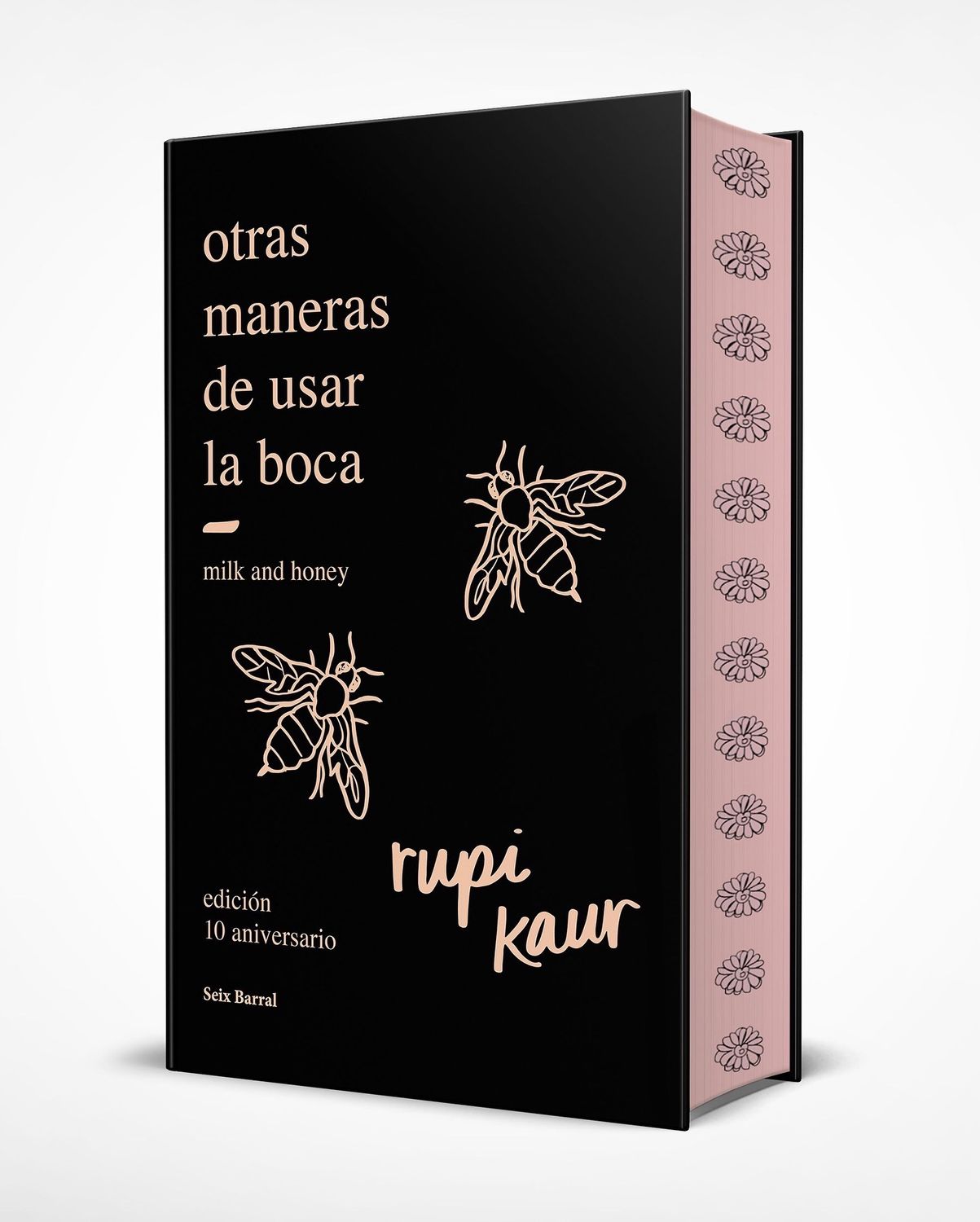 Otras maneras de usar la boca - Edición especial - 10 aniversario - Rupi Kaur