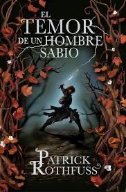 El temor de un hombre sabio | Patrick Rothfuss