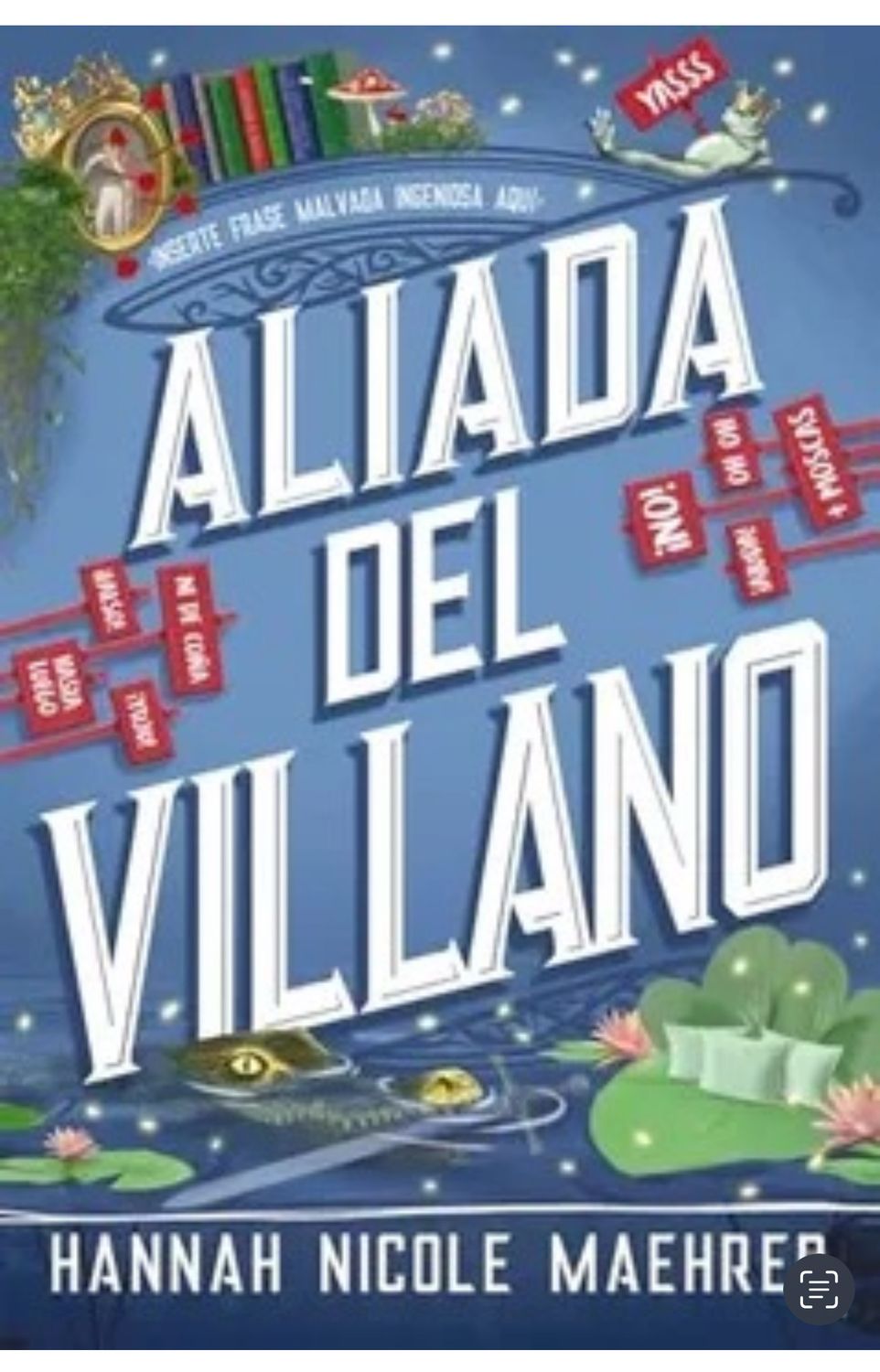 Aliada del villano | España