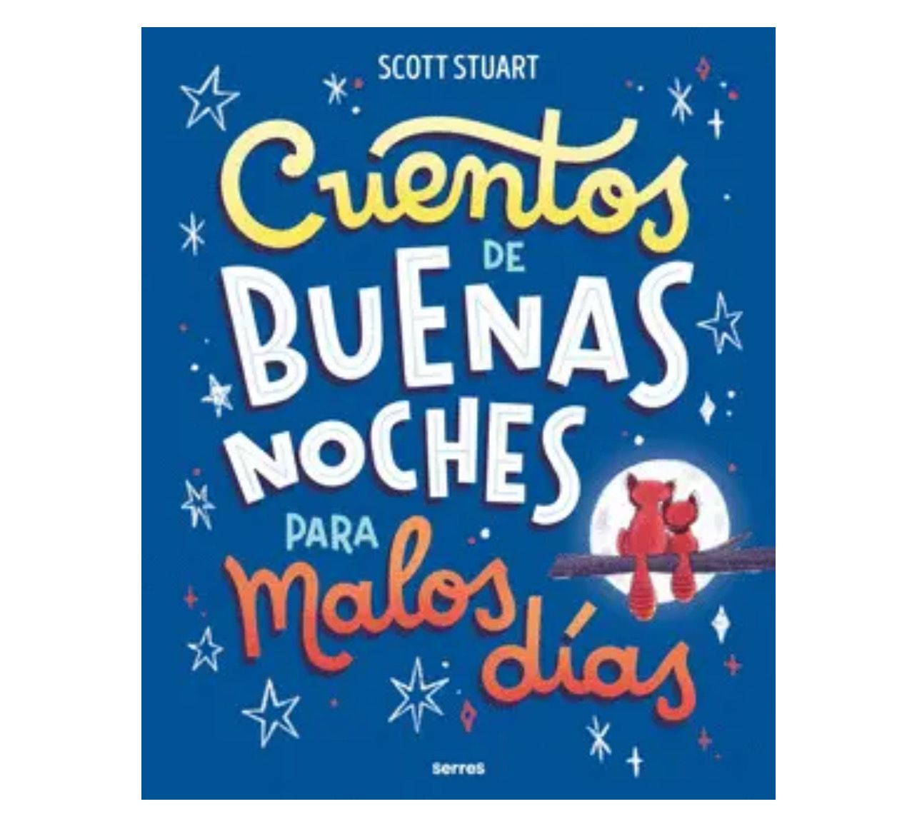 Cuentos de buenas noches para malos dias