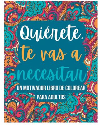 Libro de colorear | Quierete te vas a necesitar