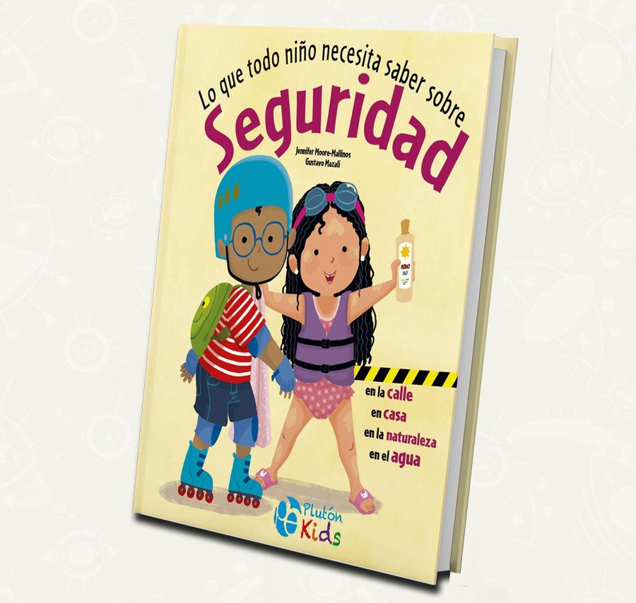 Lo que todo niño necesita saber sobre seguridad | Jennifer Moore-Mallinos, Gustavo Mazali