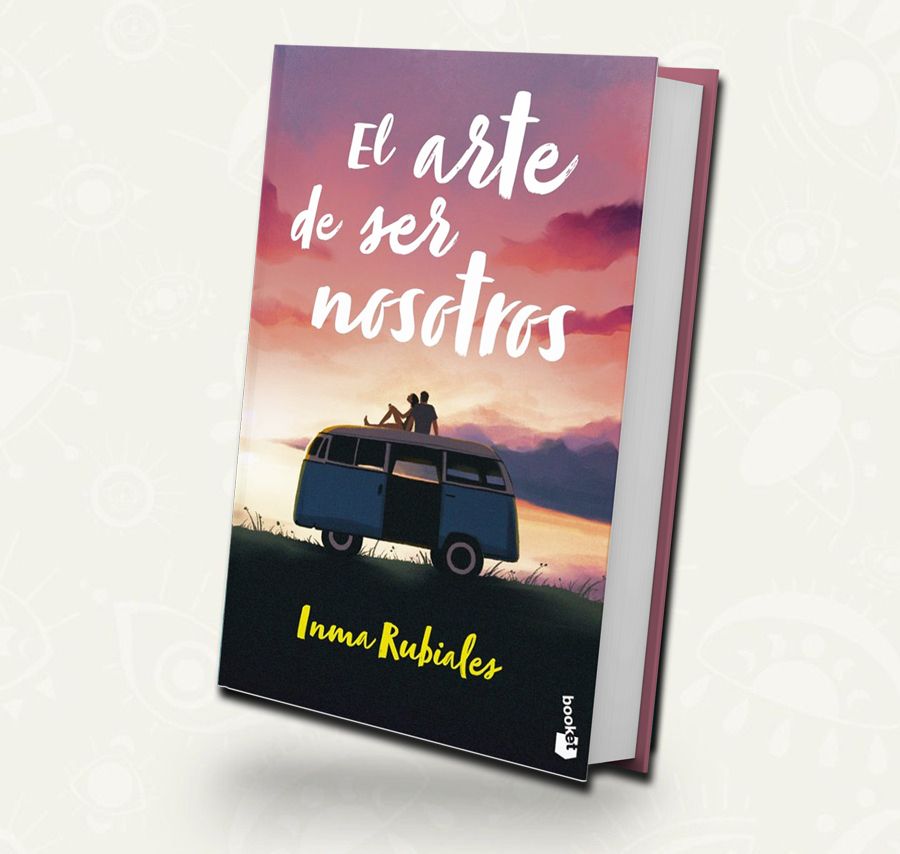 El arte de ser nosotros - Inma Rubiales | Tapa blanda