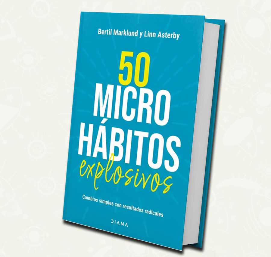 50 micro hábitos explosivos | Bertil Marklund