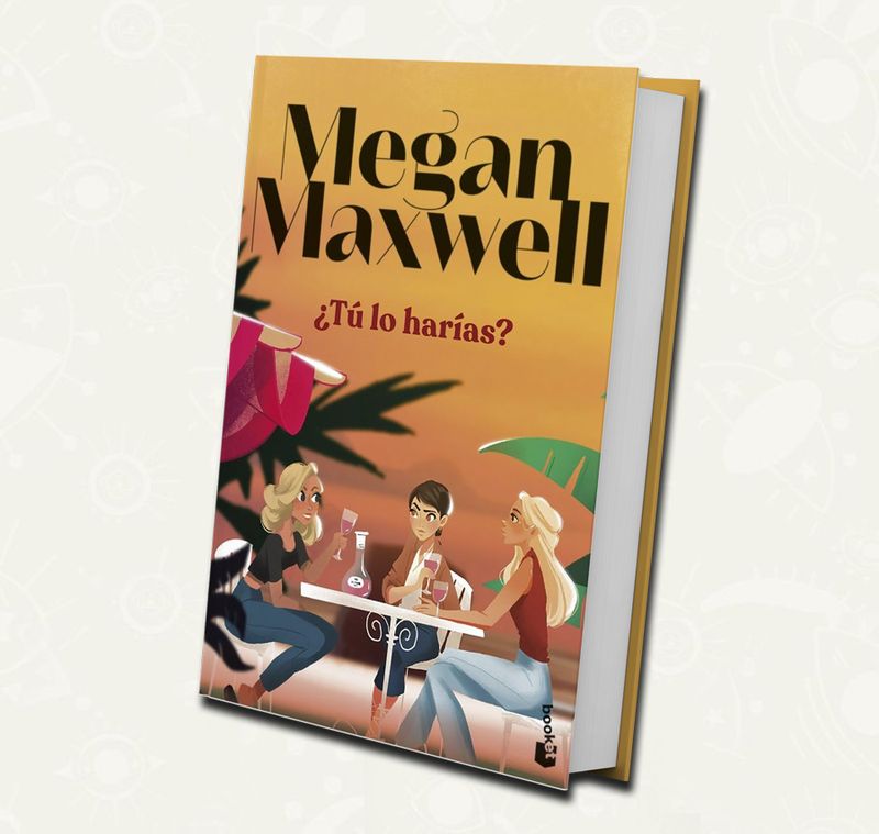 ¿Tu lo harias? | Megan Maxwell  - Booket