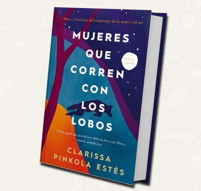 Mujeres que corren con los lobos | Clarissa Pinkola Estés