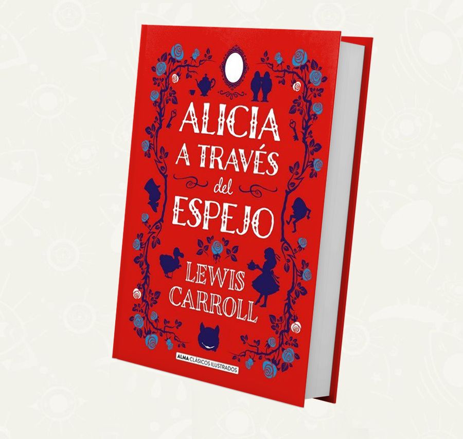 Alicia a traves del espejo | Tapa dura | Ilustrado Alicia a traves del espejo | Tapa dura | Ilustrado