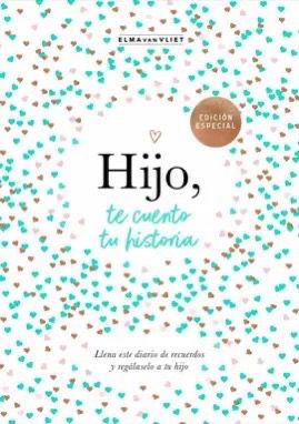 Hijo te cuento tu historia