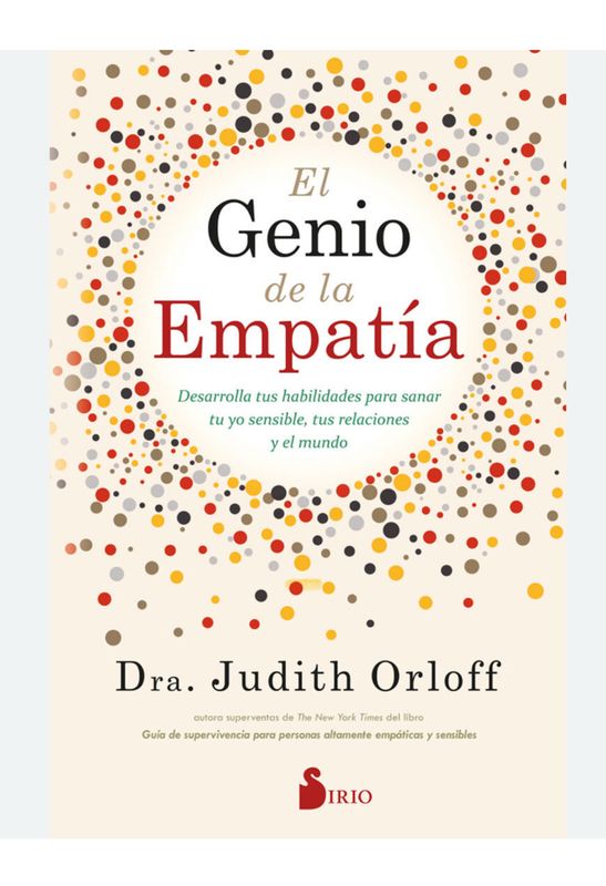 El genio de la empatia | Dra. Judith Orloff