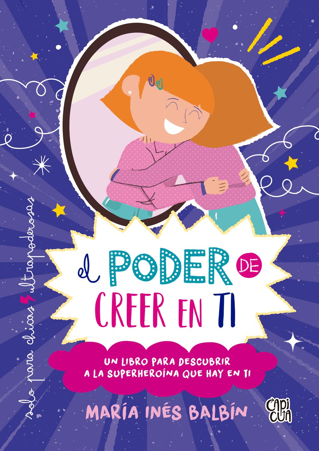 El poder de creer en ti | María Inés Balbín