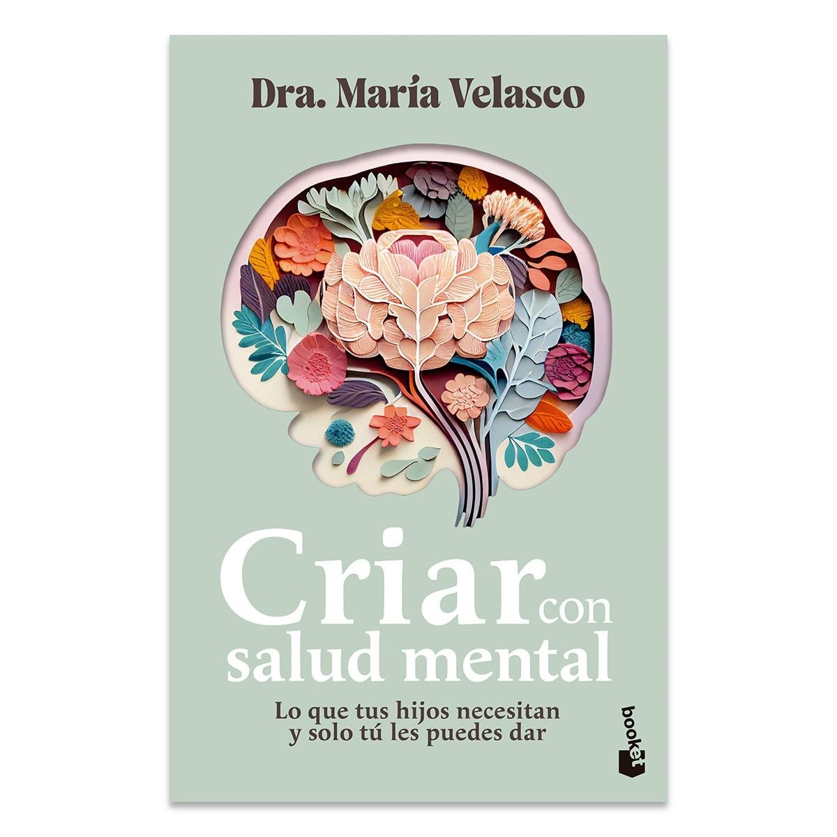 Criar con salud mental | Dra. Maria Velasco Criar con salud mental | Dra. Maria Velasco