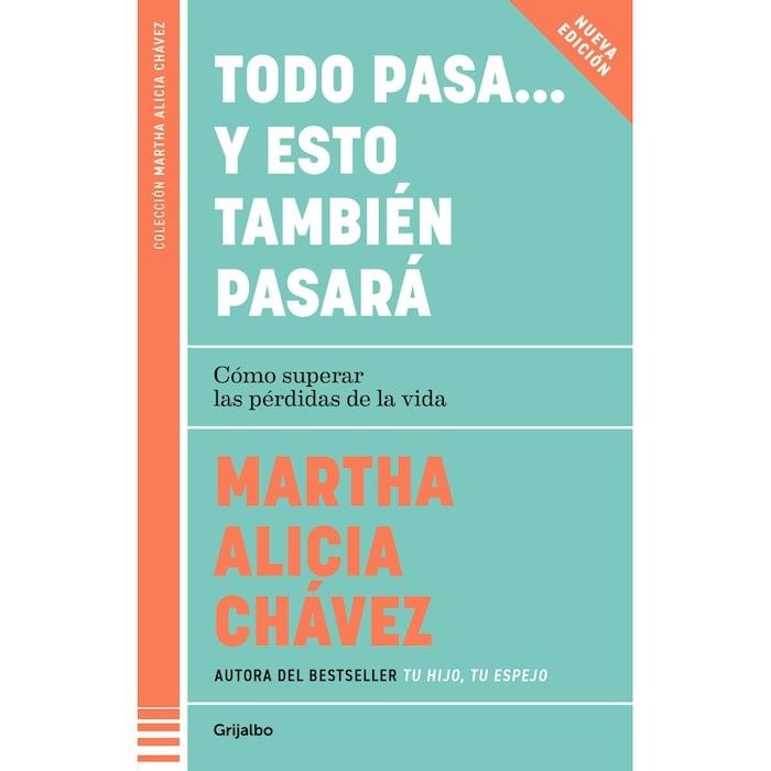 Todo pasa... y esto tambien pasara | Martha Alicia Chavez