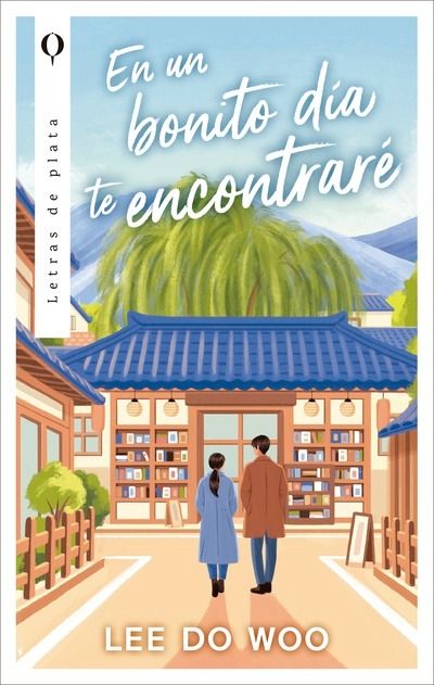 En un bonito dia te encontrare | Lee Do Woo