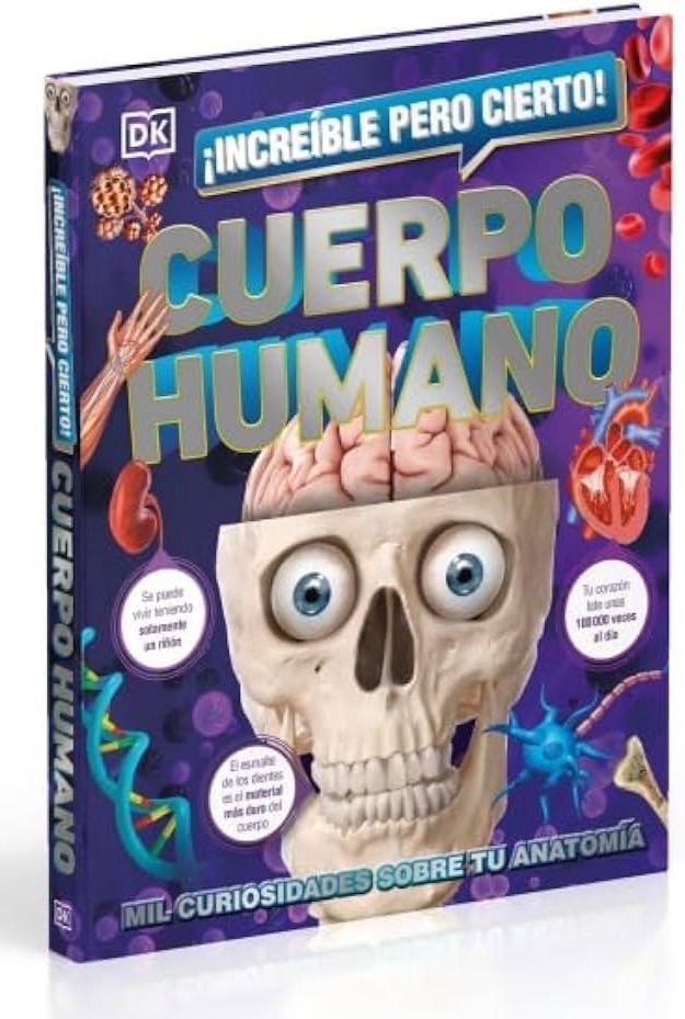 El Cuerpo Humano/ Mil Curiosidades Sobre Tu Anatomía/ JC El Cuerpo Humano/ Mil Curiosidades Sobre Tu Anatomía/ JC