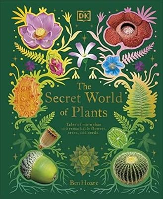 The Secret World Of Plants | DK | Ingles The Secret World Of Plants | DK | Ingles