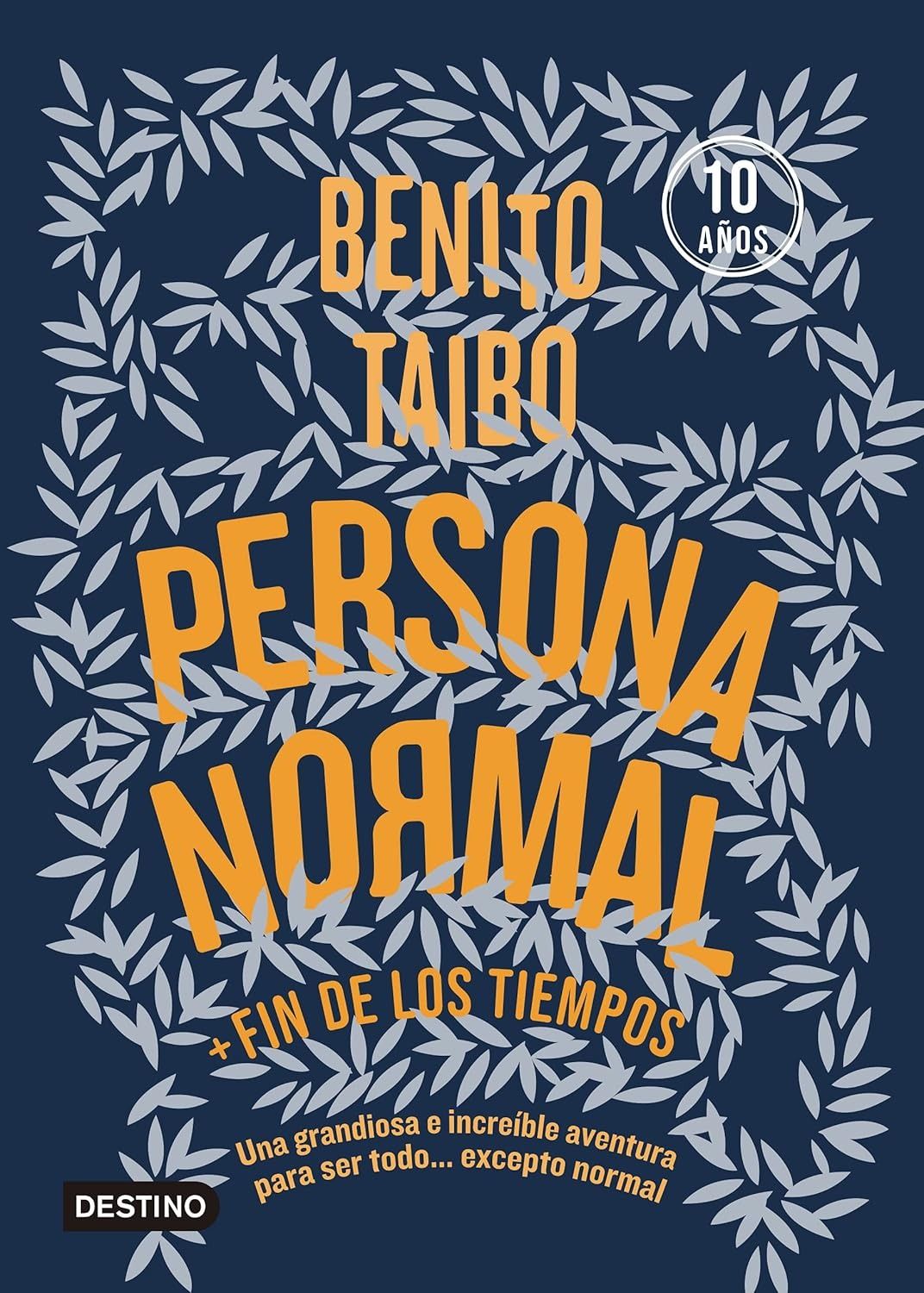 Persona normal + Fin de los tiempos | Benito Taibo