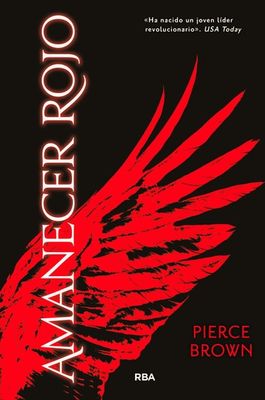Amanecer Rojo | Pierce Brown Amanecer Rojo | Pierce Brown