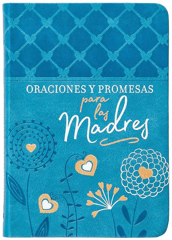 Oraciones y Promesas para las Madres - Devocional