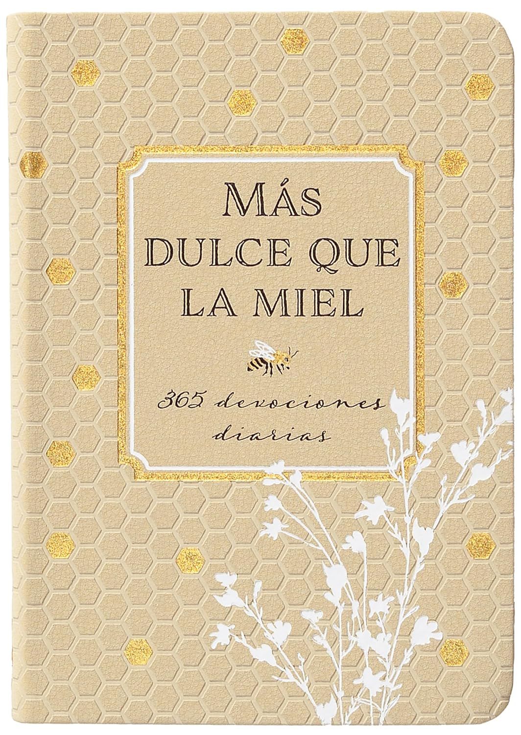 Mas Dulce que la Miel - 365 Devocionales Diarias | Julie Adair