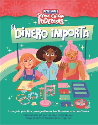 El Dinero Importa (Somos Chicas Poderosas) | Alexa von Tobel El Dinero Importa (Somos Chicas Poderosas) | Alexa von Tobel
