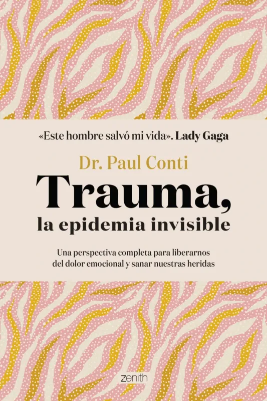 Trauma, La Epidemia Invisible | Dr. Paul Conti