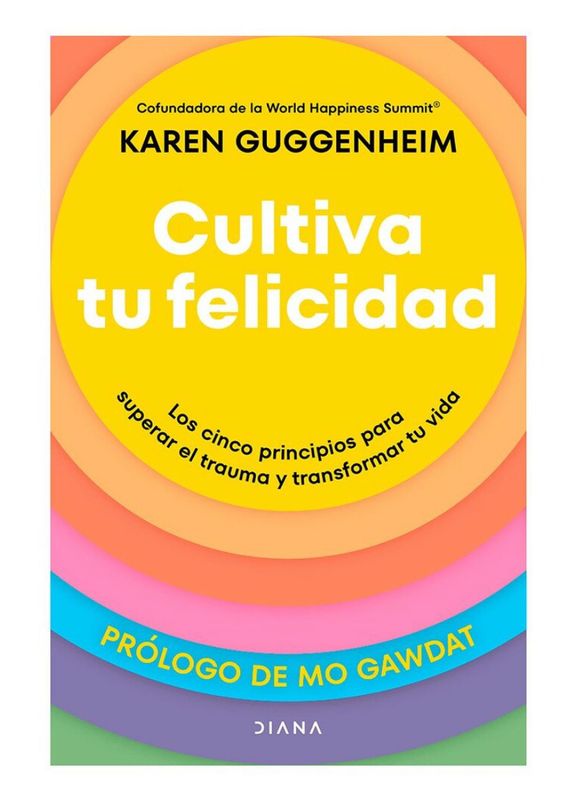 Cultiva tu felicidad | Karen Guggenheim | FIL