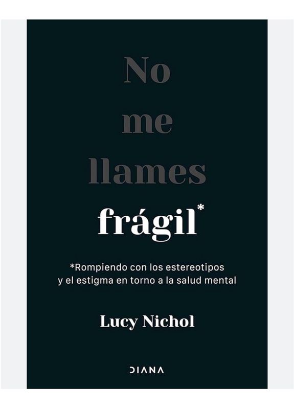 No me llames frágil | Lucy Nichol | FIL