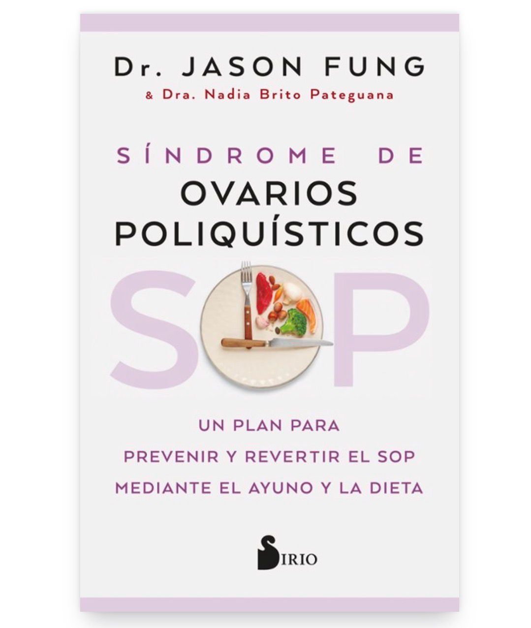 Sindrome de ovarios poliquisticos | Dr. Jason Fung | FIL