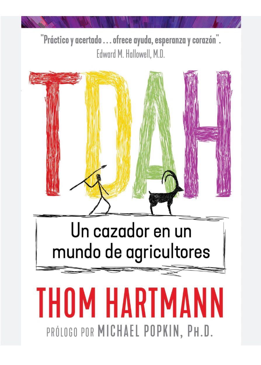 TDAH Un Cazador En un Mundo de Agricultores | Thom Hartmann | FIL