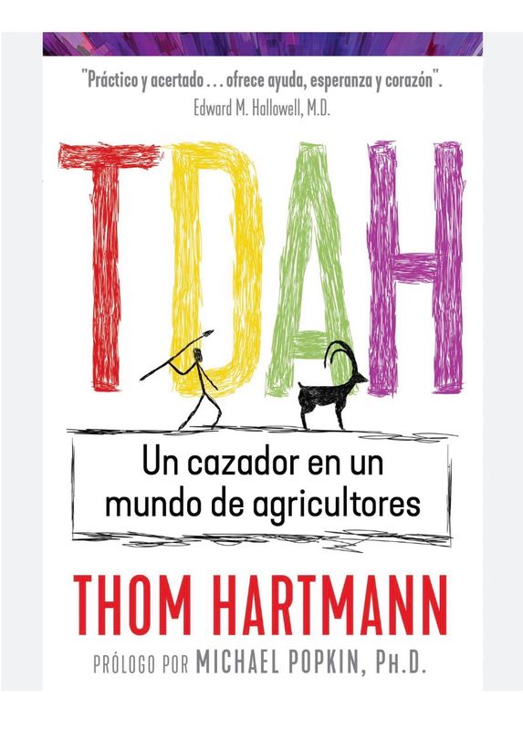 TDAH Un Cazador En un Mundo de Agricultores | Thom Hartmann | FIL