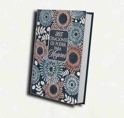 365 oraciones de poder para Mujeres | Devocional 365 oraciones de poder para Mujeres | Devocional