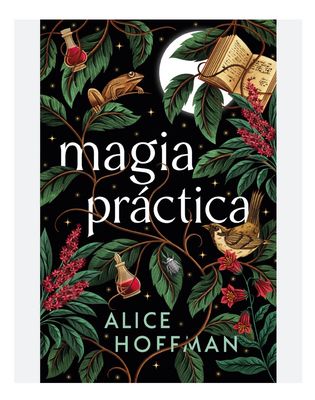 Magia practica | Alice Hoffman