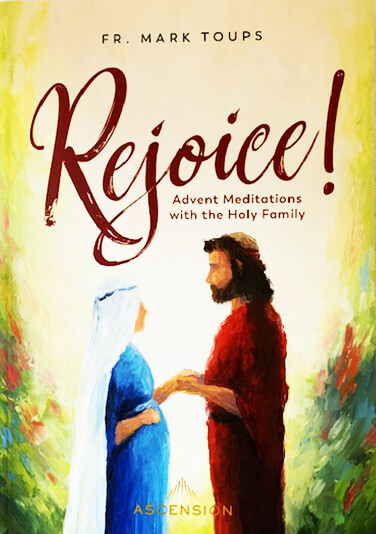 Rejoice! Advent Meditations with the Holy Family