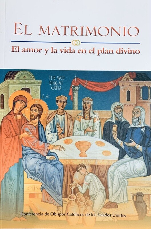 El Matrimonio: El Amor y La Vida en el Plan Divino