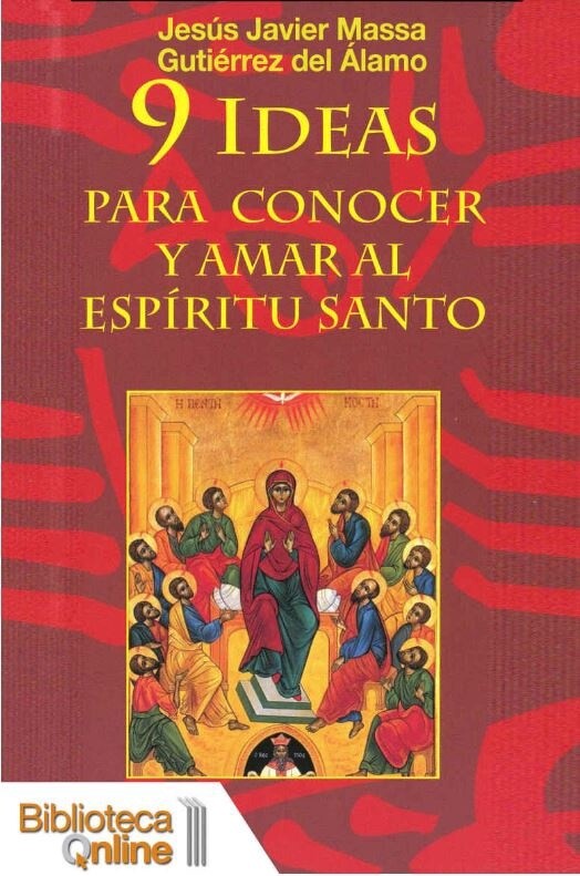 9 Ideas Para Conocer y Amar al Espiritu Santo