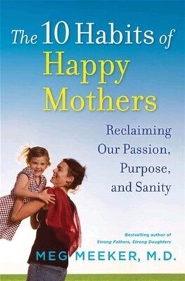 The 10 Habits of Happy Mothers