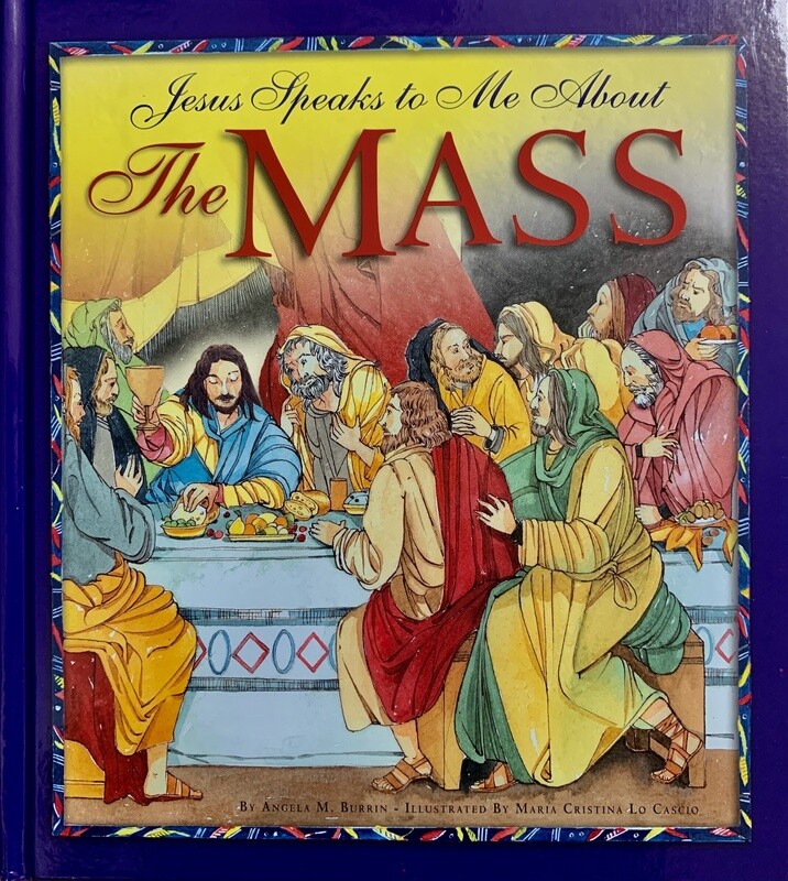 Jesus Speaks to Me About the Mass
