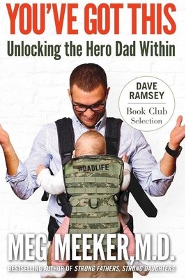 You&#39;ve Got This: Unlocking the Hero Dad Within