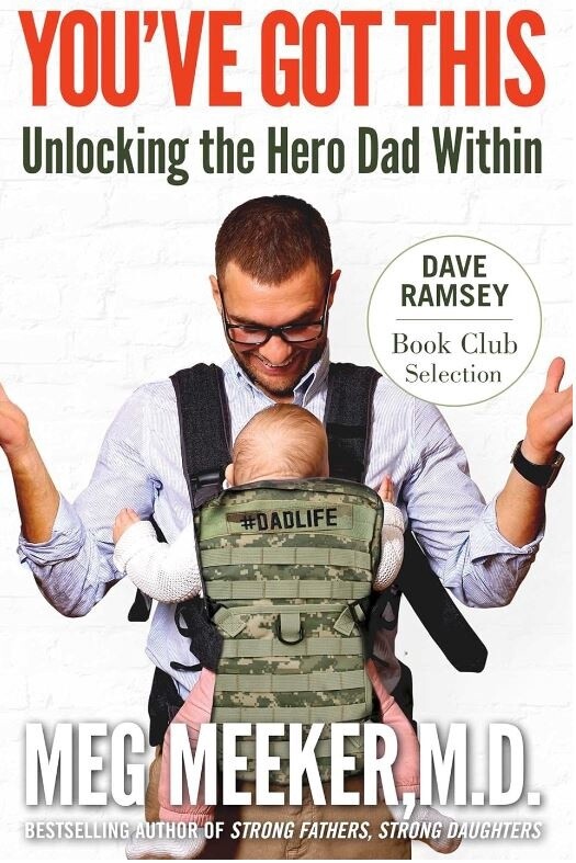 You&#39;ve Got This: Unlocking the Hero Dad Within